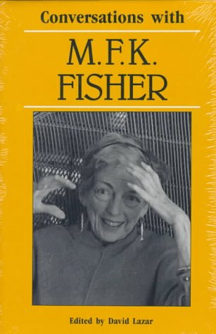 Conversations with M. F. K. Fisher (Literary Conversations Series) by 
