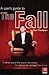 The Fall: An Armchair Guide by 