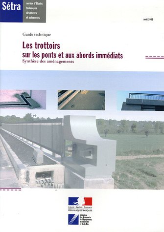 Les  trottoirs sur les ponts et aux abords immédiats