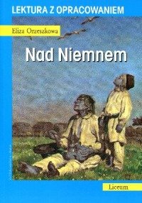 Nad Niemnem. Lektura z opracowaniem
