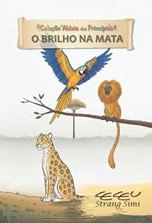 Livro O Brilho na Mata: Empatia (Coleção Aldeia dos Princípios Livro 2)