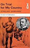 On Trial for My Country, Samkange, Stanlake, 0435900331
