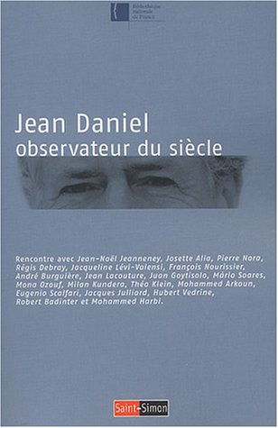 Jean Daniel, observateur du siècle