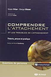 Comprendre l'attachement et les troubles de l'attachement
