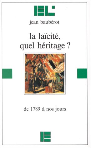 La laïcité, quel héritage? by (Mass Market Paperback)