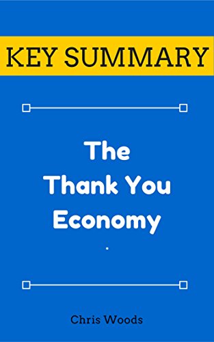 [KEY SUMMARY] The Thank You Economy (Top Rated 30-min Series)