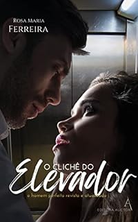 Livro O clichê do elevador | o homem perfeito: conto revisto e atualizado