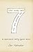 7: An Experimental Mutiny Against Excess