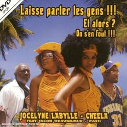 Clip Laisse Parler Les Gens !!! Jocelyne Labylle - Cheela - Passi