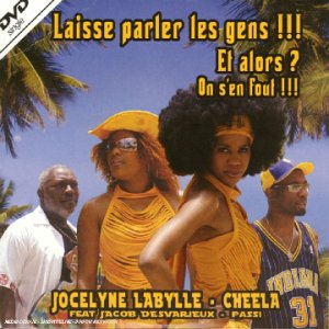 Clip Laisse Parler Les Gens !!! Jocelyne Labylle - Cheela - Passi