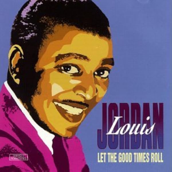 King, B.B. - Let the Good Times Roll: The Music of Louis Jordan