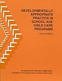 Developmentally Appropriate Practice in School-Age Child Care Programs, American Home Economics Association Staff, 0840384165