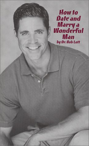 How to Date and Marry a Wonderful Man