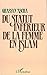 Du statut inférieur de la femme en Islam (French Edition) by