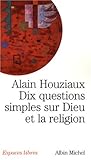 Image de Dix Questions Simples Sur Dieu Et La Religion (Collections Spiritualites) (French Edition)