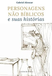 Livro Personagens não bíblicos e suas histórias