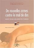 Image de De nouvelles armes contre le mal de dos : Guide de postures auto-correctives & curatives