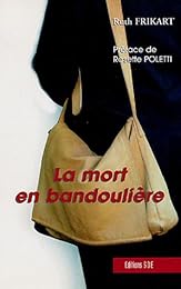 La  mort en bandoulière