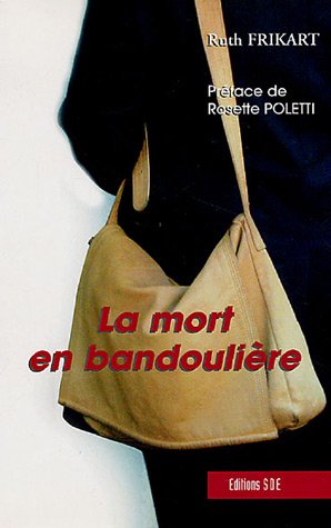 La  mort en bandoulière