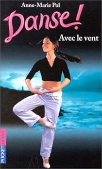 Danse Pocket 09 Avec Le Vent Anne Marie Pol Babelio