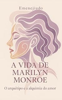 Livro Marilyn Monroe: o arquétipo e a alquimia do amor