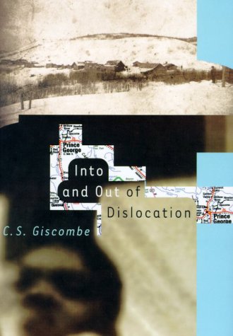 Into and Out of Dislocation by C. S. Giscombe