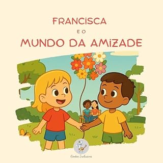 Livro Francisca e o Mundo da Amizade