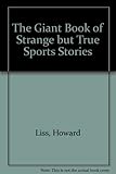 Giant Book of Strange but True Sports Stories cover