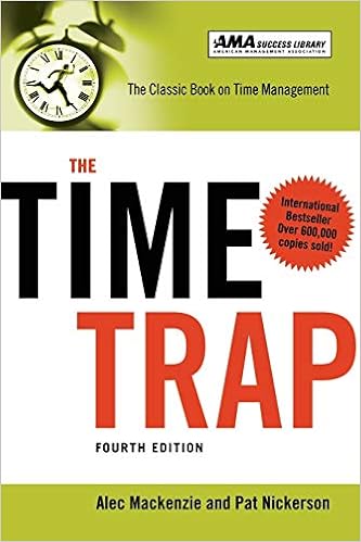 The Time Trap: The Classic Book On Time Management (9780814413388)