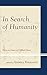 In Search of Humanity: Essays in Honor of Clifford Orwin