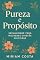 Livro Pureza e Propósito : Sexualidade para Mulheres Cristãs Solteiras