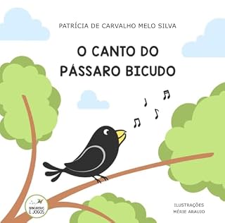 Livro O CANTO DO PÁSSARO BICUDO