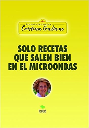 SOLO RECETAS QUE SALEN BIEN EN EL MICROONDAS: Amazon.es: Galiano ...