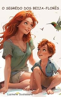Livro O SEGREDO DOS BEIJA-FLORES