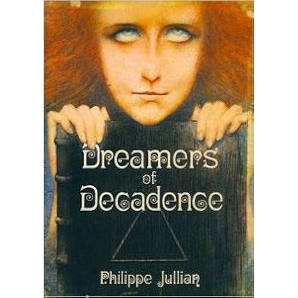 Dreamers of Decadence: Symbolist Painters of the 1890s: Philippe