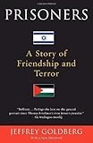 Prisoners: A Story of Friendship and Terror Paperback January 15, 2008