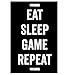 Damdekoli Eat Sleep Game Repeat Poster - 11 x 17 Inches - Video Game Artwork - Gaming (Black)
