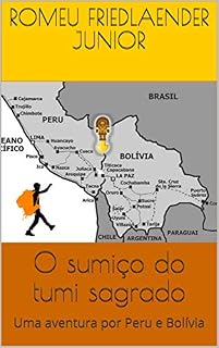 Livro O sumiço do tumi sagrado: Uma aventura por Peru e Bolívia