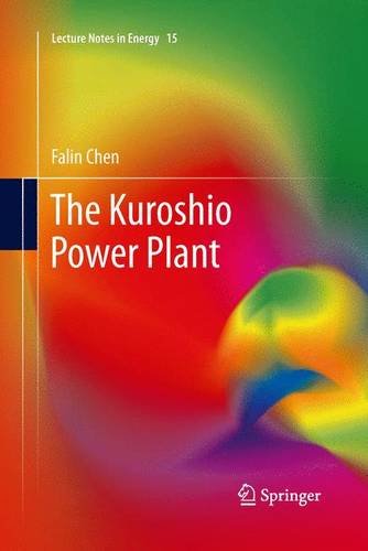 The Kuroshio Power Plant (Lecture Notes in Energy)