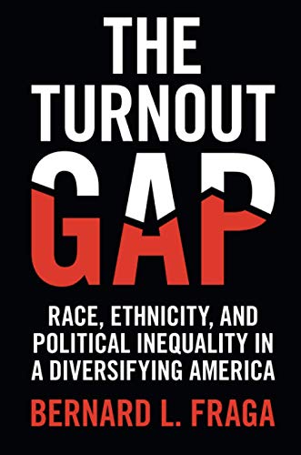 The Turnout Gap: Race, Ethnicity, and Political Inequality in a Diversifying Am…