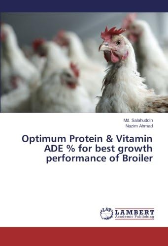 Optimum Protein & Vitamin ADE % for best growth performance of Broiler