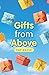 Gifts from Above by Pat Gayle