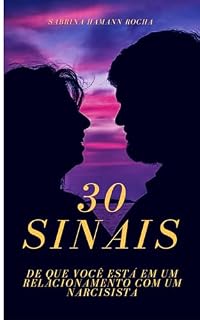 Livro 30 sinais de que você está em um relacionamento com um narcisista