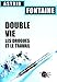 Double Vie Les Drogues Et Le Travail by 