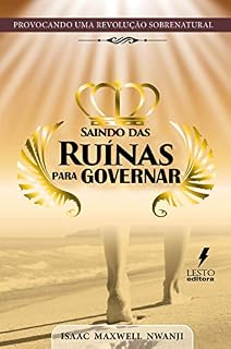 Livro Provocando uma Revolução Sobrenatural: Saindo das Ruínas para Governar