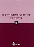 Le règlement collectif de dettes (LSB. TIRES PART) (French Edition) by