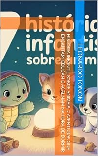Livro História infantil sobre animais: 7 Aventuras que encantam, educam e acalmam na hora de dormir