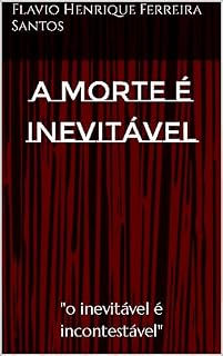Livro A morte é inevitável