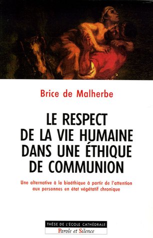 Le  respect de la vie humaine dans une éthique de communion