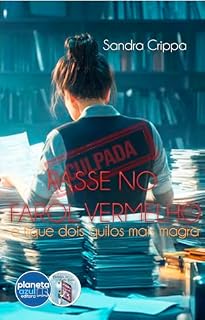 Livro Passe no farol vermelho e fique dois quilos mais magra! (Coleção Contando um Conto Curto)